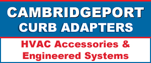 Cambridgeport Curb Adapters HVAC Accessories & Engineered Systems